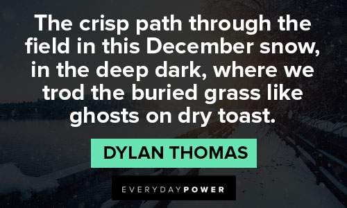 110 December Quotes that are Good All Year Long