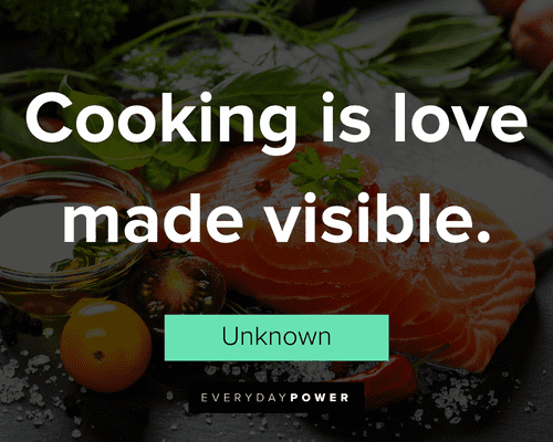 139 Cooking Quotes That Will Entice Your Inner Chef